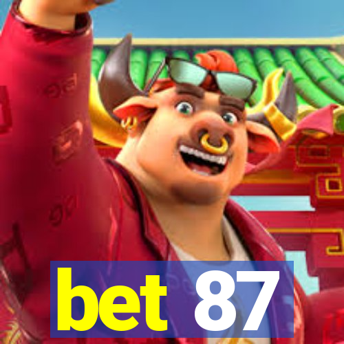 bet 87